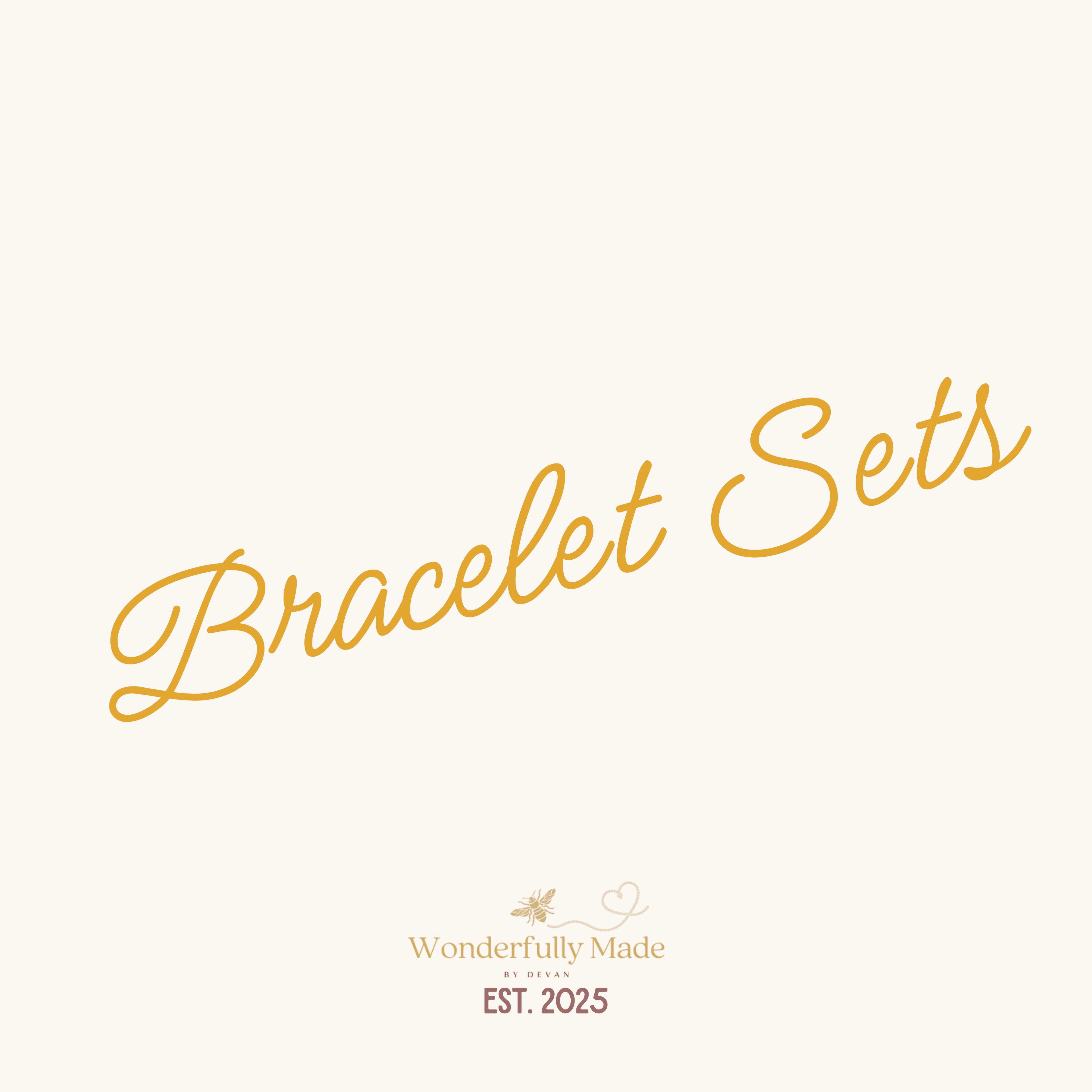 Bracelet Sets - Wonderfully Made by Devan